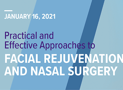 Practical and Effective Approaches to Facial Rejuvenation and Nasal Surgery 2021 (CME VIDEOS)